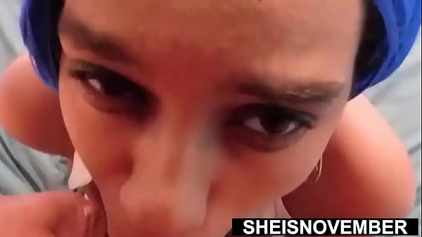 Innocent Black Stepdaughter Mouth Sprayed With Hot Load Of Semen By Stepdad, Busty Babe Sheisnovember Large Tits Out With Mouth Open For Horny Stepdaddy Pumping Cock Into Her Mouth During Knelling Oral-sex In Her Bedroom by Msnovember