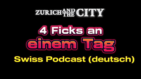 4 FICKS an 1 Tag &ndash_ XXX-PODCAST auf Deutsch