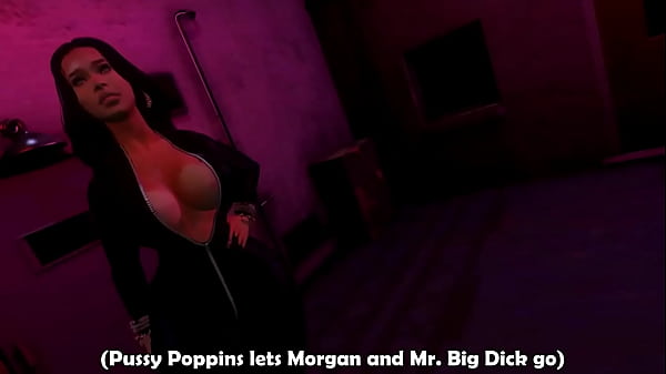 Pussy Poppins &amp_ The Tales of Mr. Big Dick