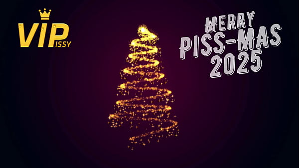 Merry Pissy Piss More Pee Lovers 2025!